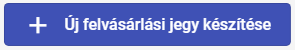 uj_felvasarlasijegy.png